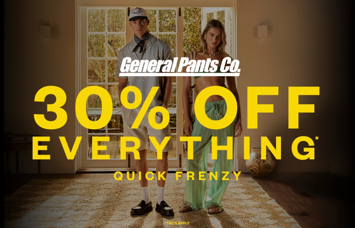 30% Off Everything* at General Pants Co.