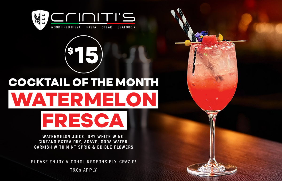 Watermelon Fresca for $15 at Criniti's